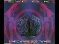 Eye B.K. - Hardware/Software (Legend B. Mix) 1995 Eye B.K. - Hardware/Software (Legend B. Mix) 1995