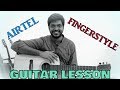 Download How To Play The Airtel Theme Fingerstyle Guitar Lesson Nvolve Music Tabs Chords Mp3 Song