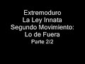 Extremoduro La Ley Innata Segundo Movimiento Lo de Fuera 2/2
