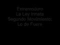 Extremoduro La Ley Innata Segundo Movimiento Lo de Fuera 2/2