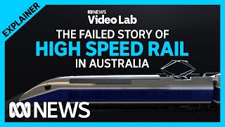 Why doesn’t Australia have high speed rail?