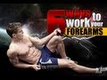 6 Ways To Work Your Forearms!