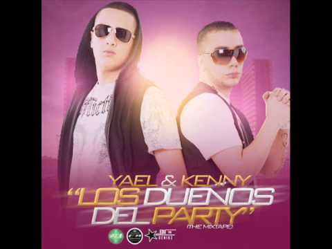 Yael & Kenny - Los Due&ntilde;os Del Party (Cd Preview Parte 2) -