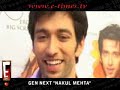 GEN NEXT \"NAKUL MEHTA\" GEN NEXT \"NAKUL MEHTA\"