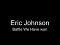 Eric Johnson - Battle we have Won
