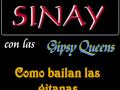 Los Sinay con Las Gipsy Queens - Como bailan las gitanas - Disco 2009