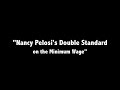 Pelosi's Double Standard on the Minimum Wage