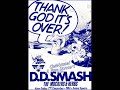 dd smash live - deep in the heart of taxes. recorded live at mainstreet july 29 1983 by mandrill studios, marketed by festival records (new zealand) ltd. ref: c29016. a one night, one shot recording - rescued by charles fisher. will remove on request of the copyright holder. this album should be world famous (& in new zealand). it's very good.