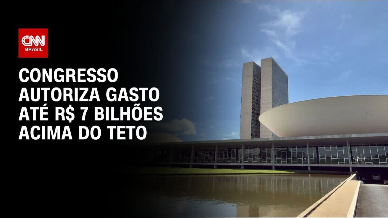 Com apoio do governo, Congresso autoriza gasto de até R$ 7 bilhões acima do teto | CNN NOVO DIA