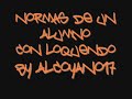 normas de un alumno con loquendo normas de un alumno con loquendo