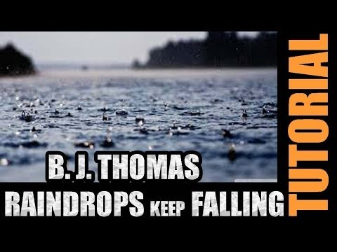 Raindrops keep falling
