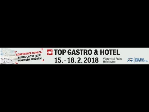 Videoreportáž: veletrh Top Gastro&Hotel 2018