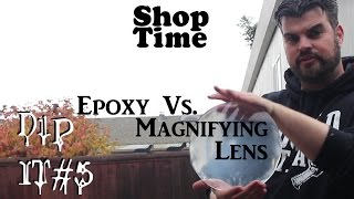 Dip it #5 Magnifying Lens