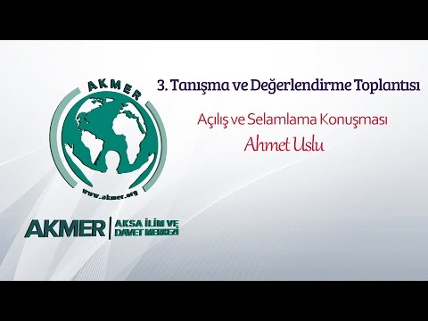 3.Tanışma ve Değerlendirme Toplantısı Açılış Konuşması