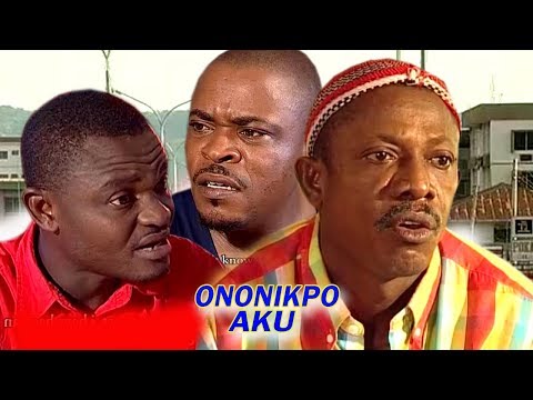 Ononikpo Aku 1 - 2018 Latest Nigerian Nollywood Igbo Movie Full HD
