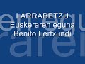 larrabetzu euskeraren eguna benito lertxundi