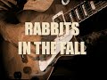 Rabbits In The Fall