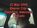 2004 May 22 Beaver City - Stamford, Nebraska Tornado