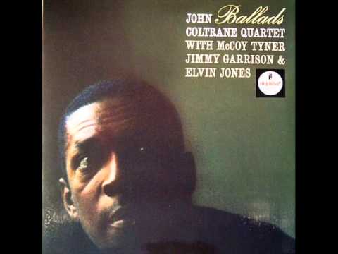 John Coltrane Quartet – Ballads (Full Album)