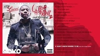 YFN Lucci - Don 't Know Where I 'd Be (Audio) ft. Rich Homie Quan