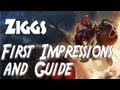 League of Legends - Ziggs First Impressions and Guide