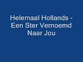 Zie een ster, een ster vernoemd naar jou, een ster die eeuwig stralen zal, net als mijn liefde voor jou.