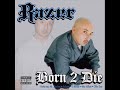 Razer ft. Clika One \"Born 2 Die\" Razer ft. Clika One \"Born 2 Die\"