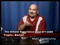 Knowledge, Belief And Delusion - The Atheist Experience