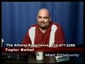 Knowledge, Belief And Delusion - The Atheist Experience
