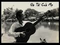Gia Tài Của Mẹ -  ca