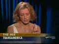 Felicity Huffman Transforms in Transamerica