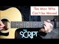The Script - The Man Who Can't Be Moved | Guit