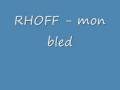 Rhoff - Mon bled