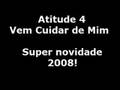 Atitude 4 - Vem Cuidar de Mim (Novissima)