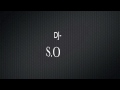 Dj-s.o Mix .m4v