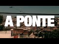 A PONTE - DOCUMENTÁRIO