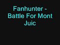 Fanhunter - Battle For Mont Juic