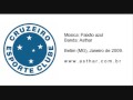 CRUZEIRO ESPORTE CLUBE: Música Paixão Azul (mp3 em www.asthar.com.br/cruzeiro)