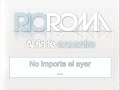 Rio Roma - Al fin te encontre lyrics