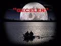 Geceler Dinle