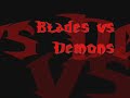 Blades vs Darkness