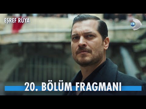 Eşref Rüya 20. Bölüm Fragmanı                                                                                                                                                                                                                             