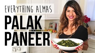 Palak Paneer:  Spinach Heaven