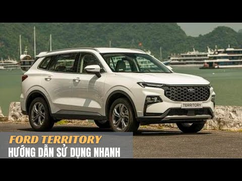 FORD TERRITORY 2023 - HƯỚNG DẪN SỬ DỤNG CẤP TỐC