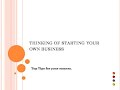 Thinking of Starting Own Business ?