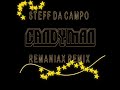 STEFF DA CAMPO - CANDYMAN [REMANIAX REMIX]