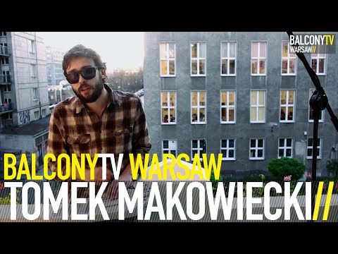 balconytv - TOMASZ MAKOWIECKI performs the song