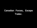 Canadian Forces, Escape
