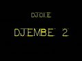 djembé   djole con vidrohi   1 djembes