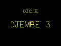Djemb� - Djole con Vidrohi - 1 Djembes